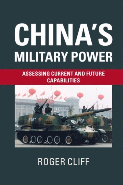 Roger Cliff - China's Military Power, E-bok