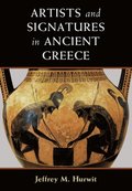 Artists and Signatures in Ancient Greece