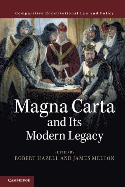 James Melton, Robert Hazell - Magna Carta and its Modern Legacy, E-bok