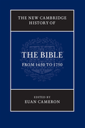 New Cambridge History of the Bible: Volume 3, From 1450 to 1750