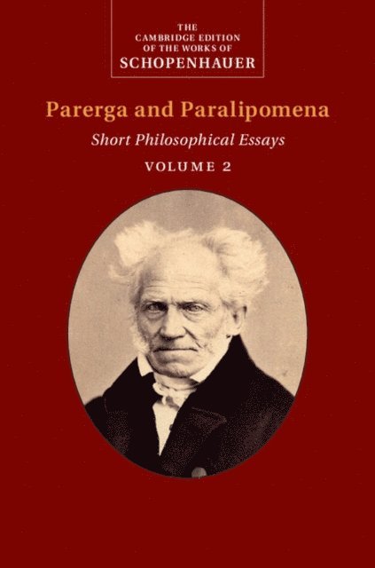 Arthur Schopenhauer, Christopher Janaway - Schopenhauer: Parerga and Paralipomena: Volume 2, E-bok