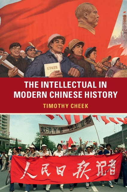 Timothy Cheek - Intellectual in Modern Chinese History, E-bok