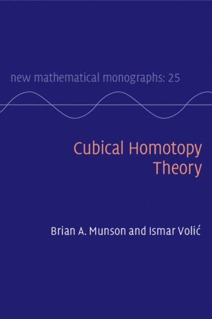 Ismar Volic, Brian A. Munson - Cubical Homotopy Theory, E-bok