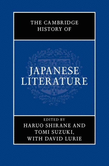 David Lurie, Tomi Suzuki, Haruo Shirane - Cambridge History of Japanese Literature, E-bok