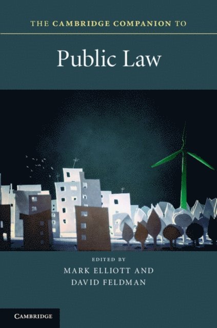 David Feldman, Mark Elliott - Cambridge Companion to Public Law, E-bok