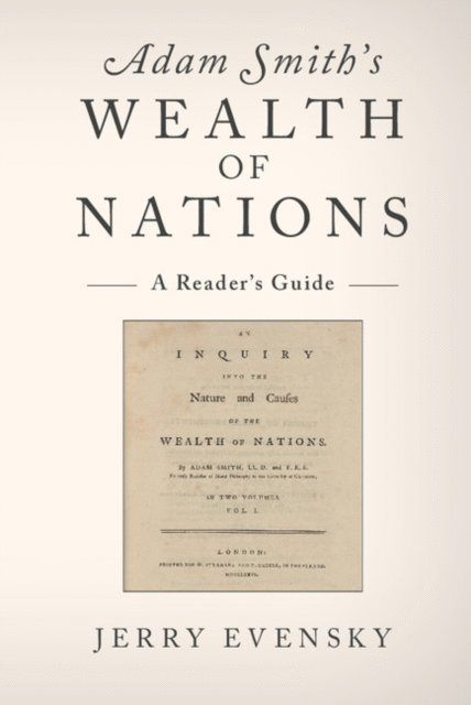 Jerry Evensky - Adam Smith's Wealth of Nations, E-bok