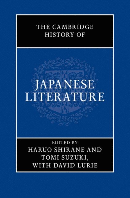 David Lurie, Tomi Suzuki, Haruo Shirane - Cambridge History of Japanese Literature, E-bok