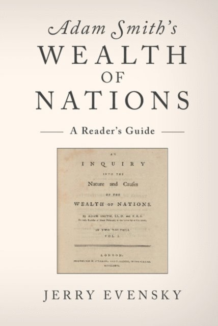 Jerry Evensky - Adam Smith's Wealth of Nations, E-bok