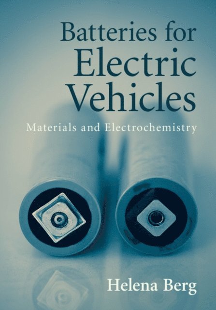 Helena Berg - Batteries for Electric Vehicles, E-bok