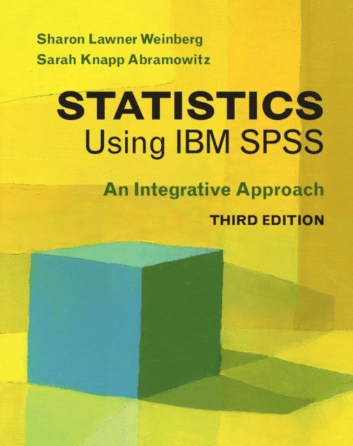 Sarah Knapp Abramowitz, Sharon Lawner Weinberg - Statistics Using IBM SPSS, E-bok