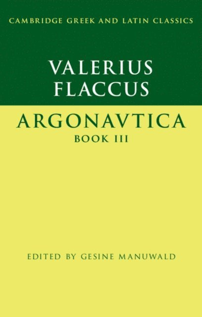 Valerius Flaccus, Gesine Manuwald - Valerius Flaccus: Argonautica Book III, E-bok