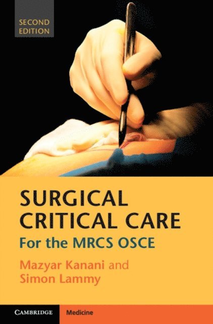 Simon Lammy, Mazyar Kanani - Surgical Critical Care, E-bok