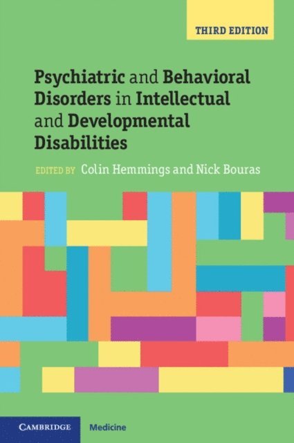 Nick Bouras, Colin Hemmings - Psychiatric and Behavioral Disorders in Intellectual and Developmental Disabilities, E-bok