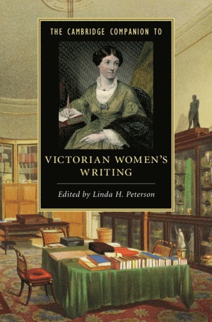 Linda H. Peterson - Cambridge Companion to Victorian Women's Writing, E-bok