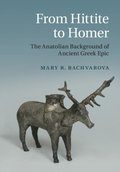 From Hittite to Homer