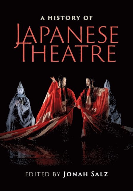 Jonah Salz - History of Japanese Theatre, E-bok