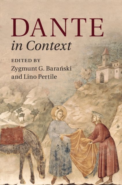 Lino Pertile, Zygmunt G. Baranski - Dante in Context, E-bok
