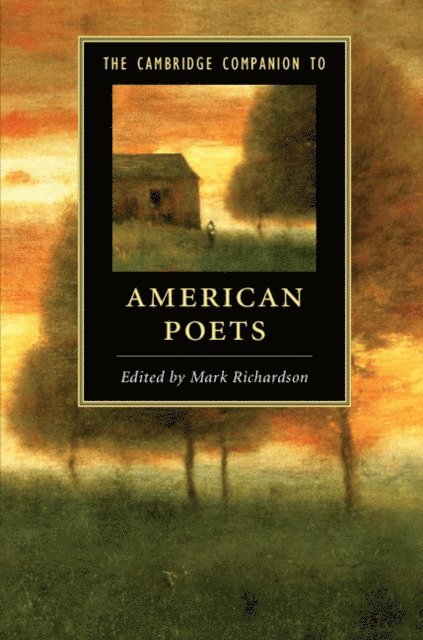 Mark Richardson - Cambridge Companion to American Poets, E-bok