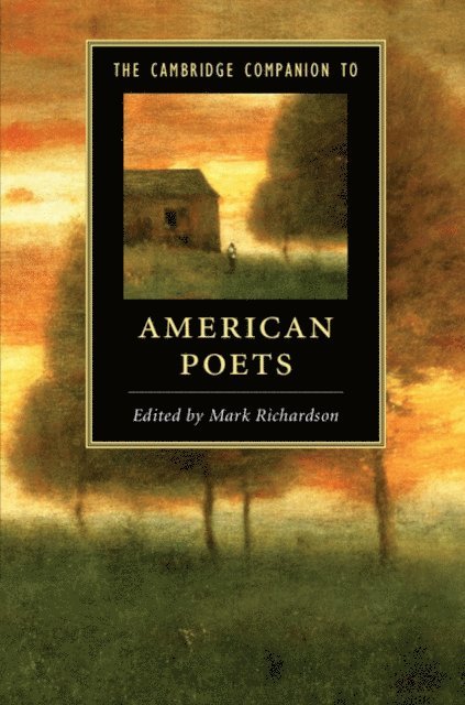 Mark Richardson - Cambridge Companion to American Poets, E-bok
