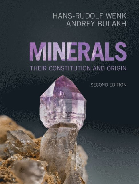 Andrey Bulakh, Hans-Rudolf Wenk - Minerals, E-bok