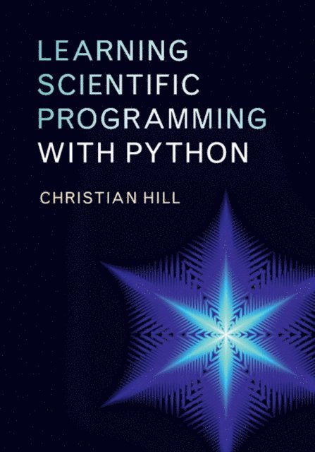 Christian Hill - Learning Scientific Programming with Python, E-bok. Tillgänglighet: Lägg i varukorg