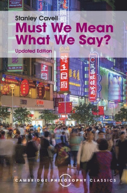 Stanley Cavell - Must We Mean What We Say?, E-bok