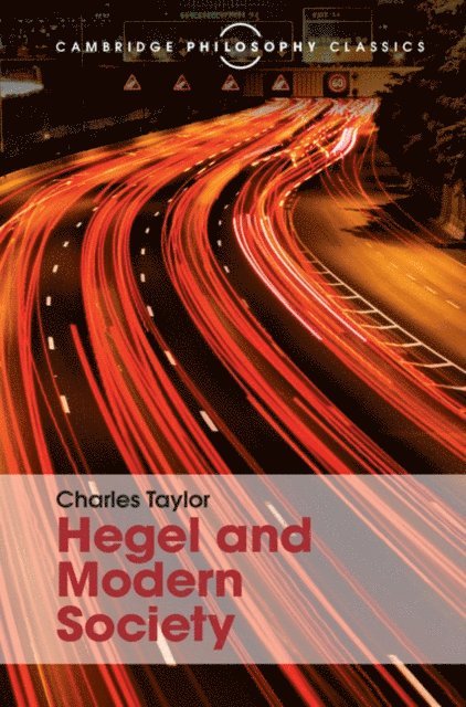 Charles Taylor - Hegel and Modern Society, E-bok