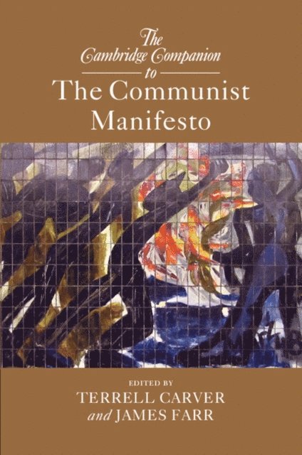 James Farr, Terrell Carver - Cambridge Companion to The Communist Manifesto, E-bok