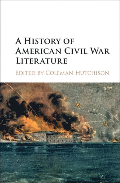 Coleman Hutchison - History of American Civil War Literature, E-bok