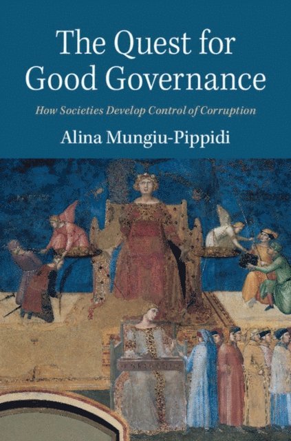 Alina Mungiu-Pippidi - Quest for Good Governance, E-bok
