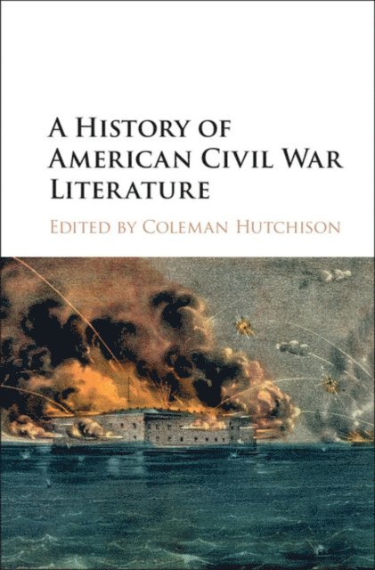 Coleman Hutchison - History of American Civil War Literature, E-bok
