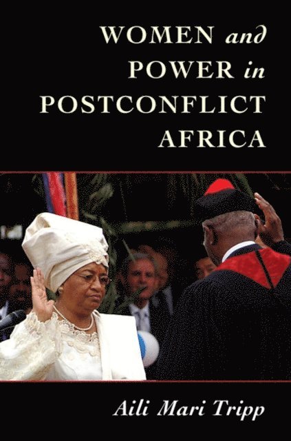 Aili Mari Tripp - Women and Power in Postconflict Africa, E-bok