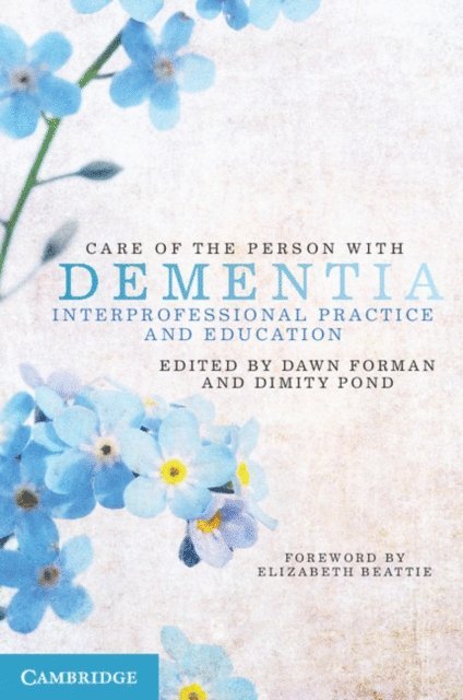Dimity Pond, Dawn Forman - Care of the Person with Dementia, E-bok