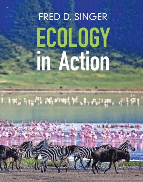 Fred D. Singer - Ecology in Action, E-bok