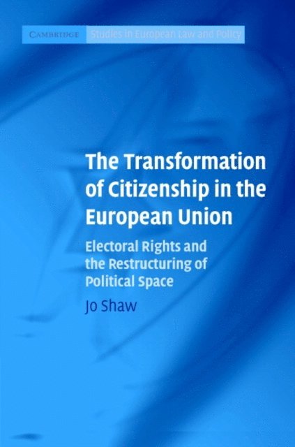 Jo Shaw - Transformation of Citizenship in the European Union, E-bok