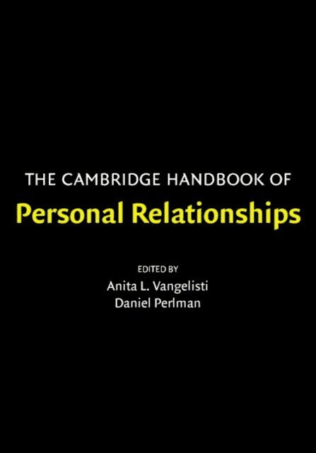 Daniel Perlman, Anita L. Vangelisti - Cambridge Handbook of Personal Relationships, E-bok