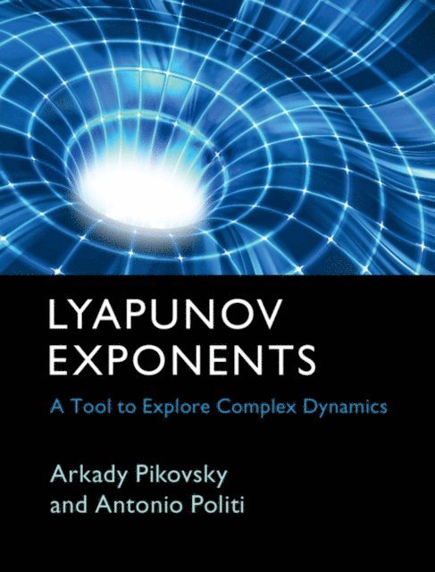 Antonio Politi, Arkady Pikovsky - Lyapunov Exponents, E-bok