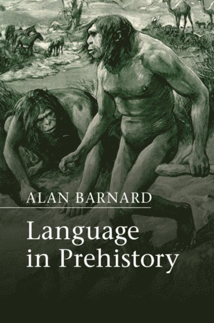 Alan Barnard - Language in Prehistory, E-bok
