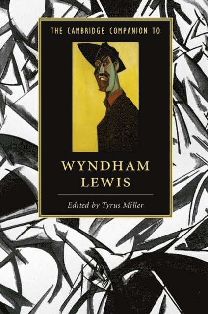 Tyrus Miller - Cambridge Companion to Wyndham Lewis, E-bok