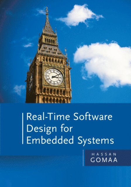 Hassan Gomaa - Real-Time Software Design for Embedded Systems, E-bok