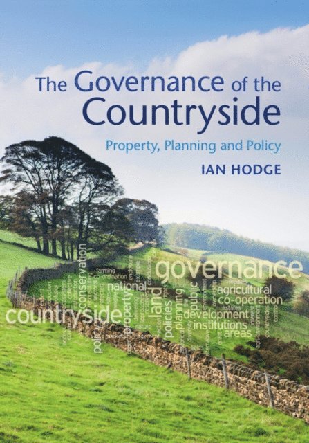 Ian Hodge - Governance of the Countryside, E-bok