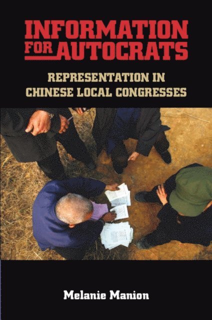 Melanie Manion - Information for Autocrats, E-bok