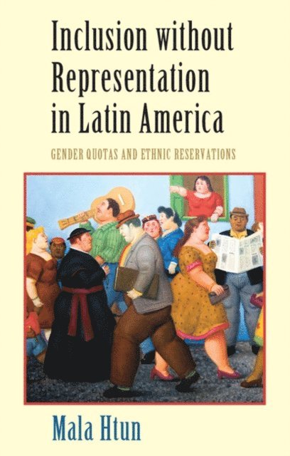 Mala Htun - Inclusion without Representation in Latin America, E-bok