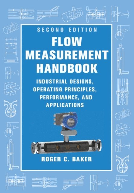 Roger C. Baker - Flow Measurement Handbook, E-bok