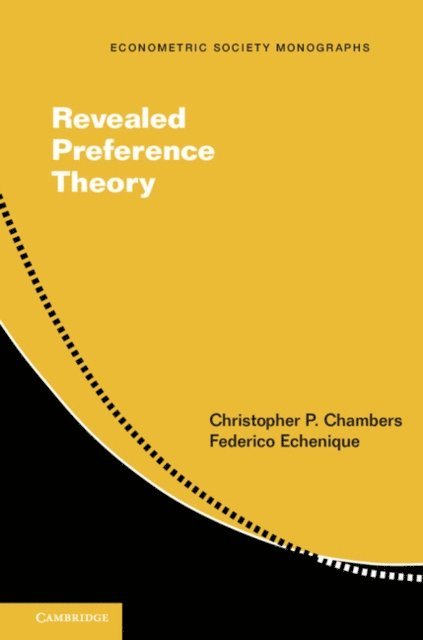 Federico Echenique, Christopher P. Chambers - Revealed Preference Theory, E-bok