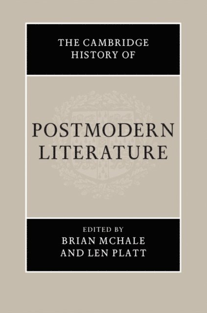 Len Platt, Brian McHale - Cambridge History of Postmodern Literature, E-bok