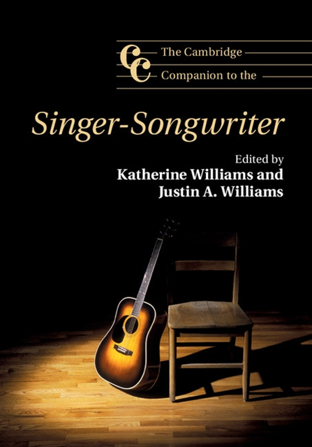 Justin A. Williams, Katherine Williams - Cambridge Companion to the Singer-Songwriter, E-bok
