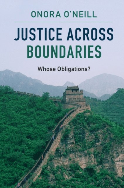 Onora O'Neill - Justice across Boundaries, E-bok