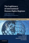 The Legitimacy of International Human Rights Regimes