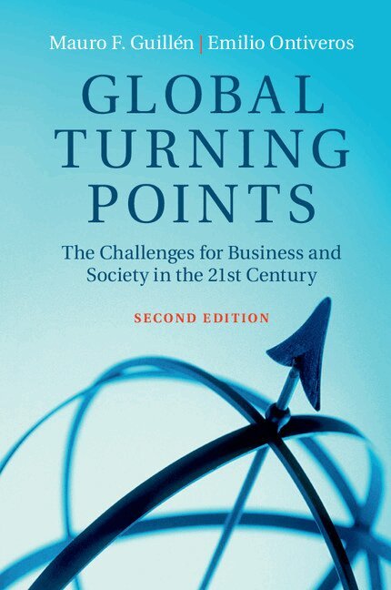 Mauro F. Guillén, Emilio Ontiveros - Global Turning Points, Häftad